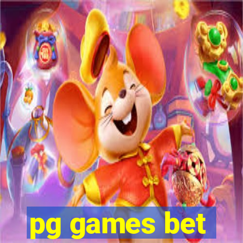 pg games bet